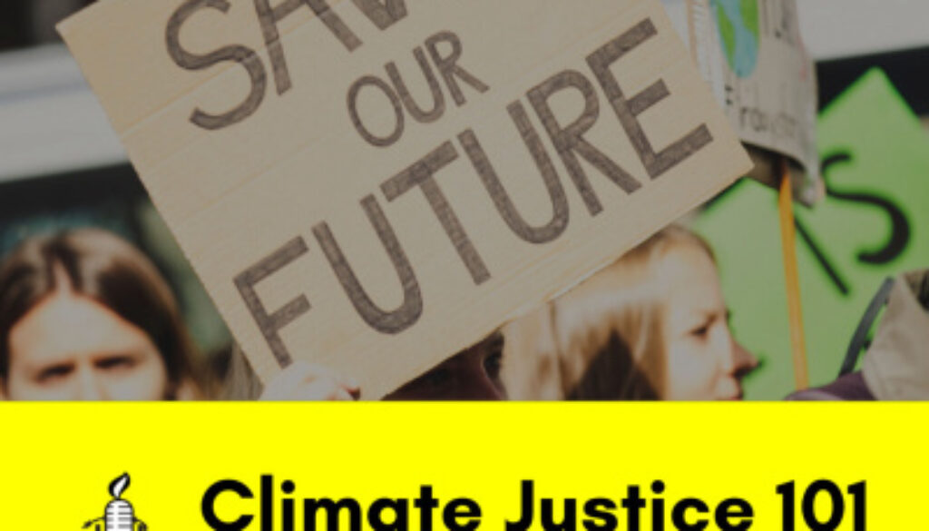 Climate Justice 101